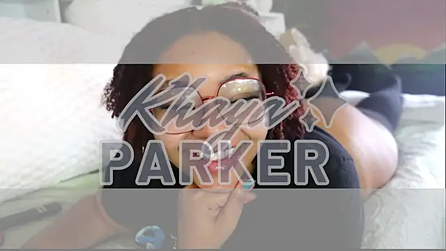 -khayaparker - -khayaparker's free webcam