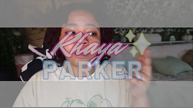 -khayaparker - -khayaparker's free webcam - UK Sex Cams