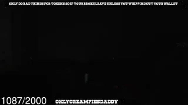 onlycreampiesdaddy webcam